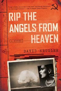 Cover image for Rip the Angels from Heaven: A Novel