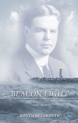 Cover image for Beacon-Light: The Life of William Borden (1887-1913)