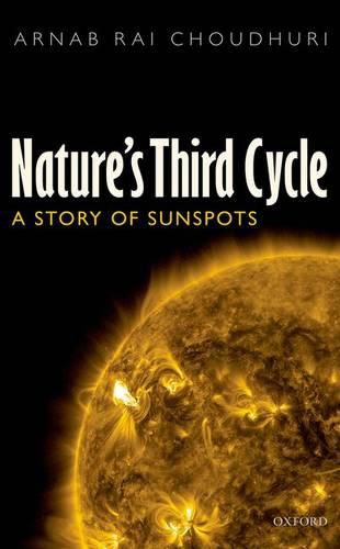 Cover image for Nature's Third Cycle: A Story of Sunspots