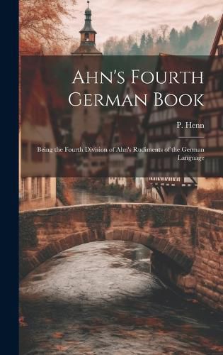 Cover image for Ahn's Fourth German Book