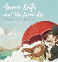 Cover image for Anna Kate and The River Kite