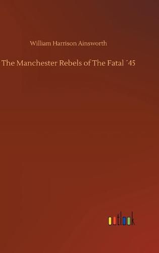 Cover image for The Manchester Rebels of The Fatal 45