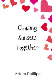 Cover image for Chasing Sunsets Together