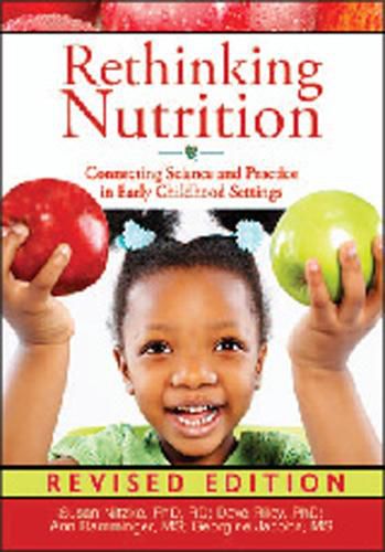 Cover image for Rethinking Nutrition: Connecting Science and Practice in Early Childhood Settings