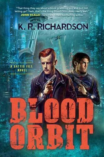 Cover image for Blood Orbit: A Gattis File Novel