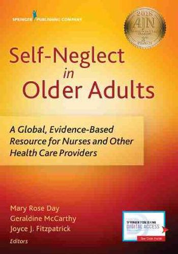 Cover image for Self-Neglect in Older Adults: A Global, Evidence-Based Resource for Nurses and Other Healthcare Providers