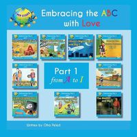 Cover image for Embracing the ABC with Love: Part 1 from A to I