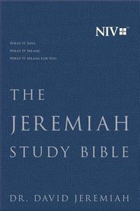 Cover image for THE JEREMIAH STUDY BIBLE, NIV: WHAT IT SAYS. WHAT IT MEANS. WHAT IT MEANS FOR YOU.