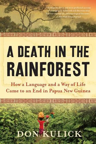 Cover image for A Death in the Rainforest: How a Language and a Way of Life Came to an End in Papua New Guinea