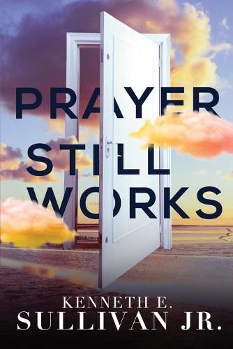 Cover image for Prayer Still Works