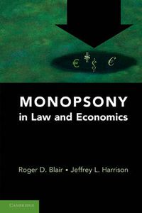 Cover image for Monopsony in Law and Economics