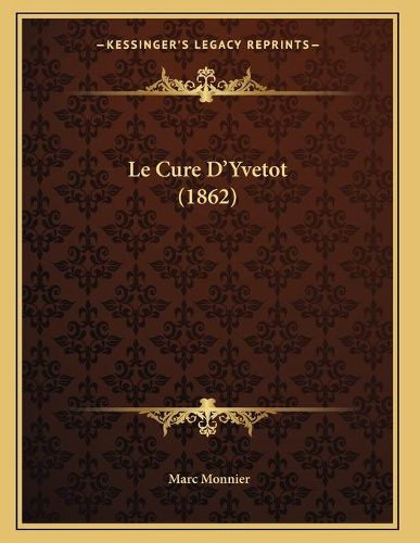 Cover image for Le Cure D'Yvetot (1862)