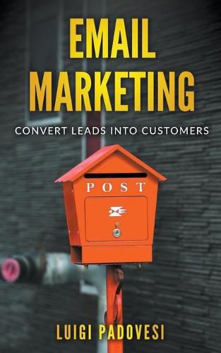 Cover image for Email Marketing: Convert Leads Into Customers