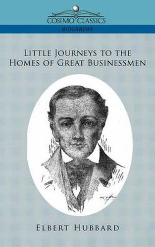 Cover image for Little Journeys to the Homes of Great Businessmen