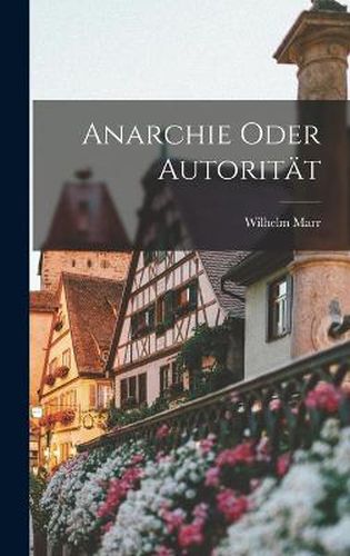 Cover image for Anarchie Oder Autoritaet