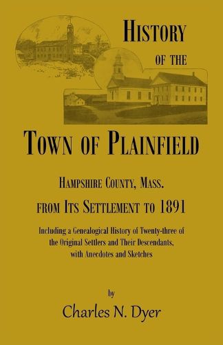 Cover image for History of the Town of Plainfield, Hampshire County, Mass.