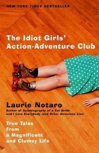 Cover image for The Idiot Girls Action Adventure Club