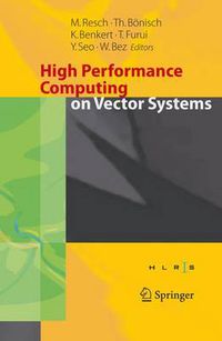 Cover image for High Performance Computing on Vector Systems 2005: Proceedings of the High Performance Computing Center Stuttgart, March 2005