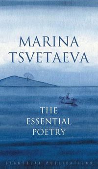 Cover image for Marina Tsvetaeva: The Essential Poetry