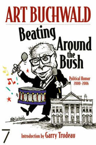 Cover image for Beating Around the Bush: Political Humour 2000-2006