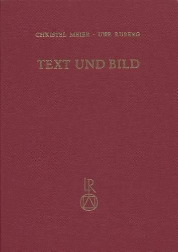 Cover image for Text Und Bild: Aspekte Des Zusammenwirkens Zweier Kunste in Mittelalter Und Fruher Neuzeit