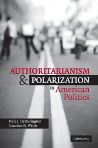 Cover image for Authoritarianism and Polarization in American Politics