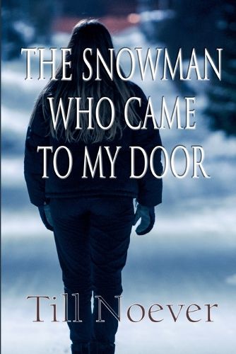 Cover image for The Snowman Who Came to My Door