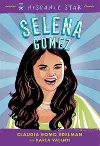 Cover image for Hispanic Star: Selena Gomez
