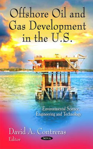 Cover image for Offshore Oil & Gas Development in the U.S.