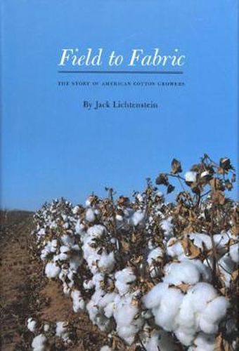 Cover image for Field to Fabric: The Story of American Cotton Growers