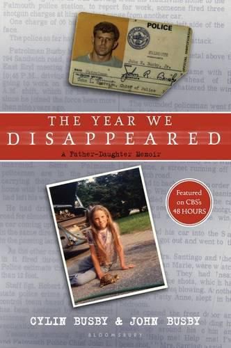 Cover image for The Year We Disappeared: A Father-Daughter Memoir