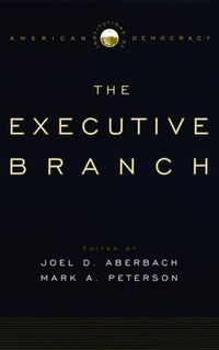 Cover image for Institutions of American Democracy: The Executive Branch