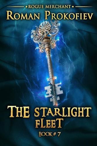 Cover image for The Starlight Fleet (Rogue Merchant Book #7): LitRPG Series