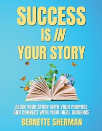 Cover image for Success is In Your Story