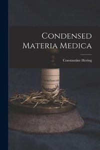 Cover image for Condensed Materia Medica