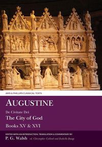 Cover image for Augustine: The City of God Books XV and XVI