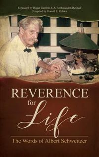 Cover image for Reverence for Life: The Words of Albert Schweitzer