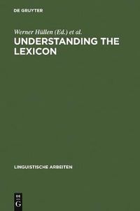 Cover image for Understanding the lexicon: meaning, sense and world knowledge in lexical semantics