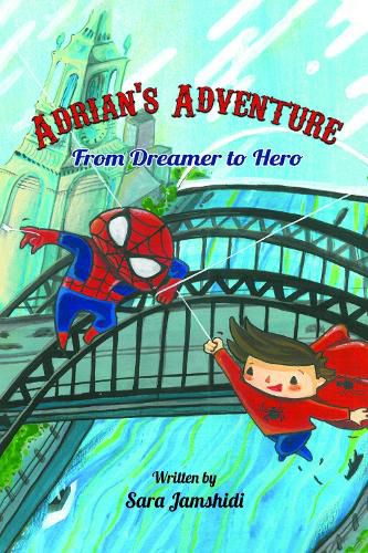 Cover image for Adrian's Adventure, From Dreamer to Hero
