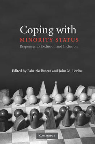 Cover image for Coping with Minority Status: Responses to Exclusion and Inclusion