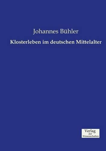 Cover image for Klosterleben im deutschen Mittelalter