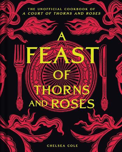 A Feast of Thorns and Roses