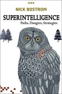 Cover image for Superintelligence: Paths, Dangers, Strategies