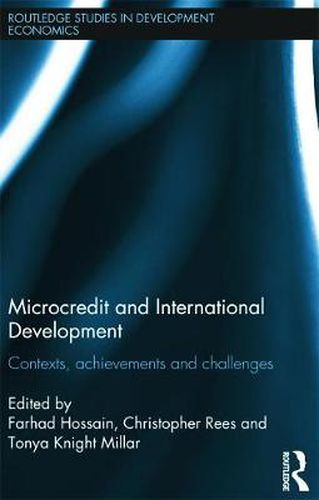 Cover image for Microcredit and International Development: Contexts, Achievements and Challenges