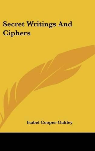 Cover image for Secret Writings and Ciphers