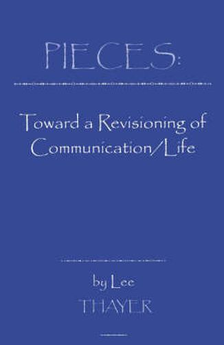 Cover image for Pieces: Towards a Revisioning of Communication