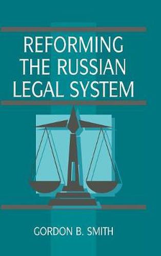 Cover image for Reforming the Russian Legal System