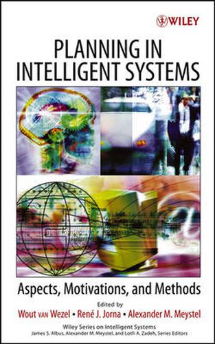 Cover image for Planning in Intelligent Systems: Aspects, Motivations, and Methods