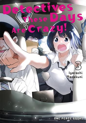 Cover image for Detectives These Days Are Crazy! Volume 3