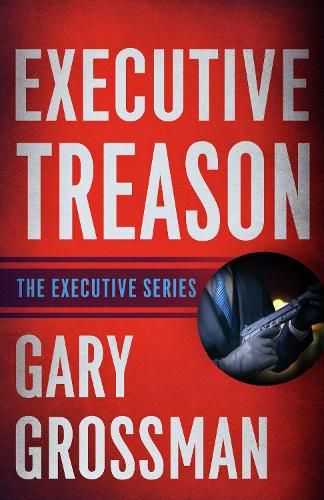 Cover image for Executive Treason
